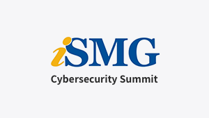 ISMG Cybersecurity Summit 2019